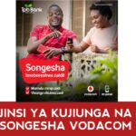 Jinsi Ya Kujiunga Na Huduma Ya Songesha Ya Vodacom
