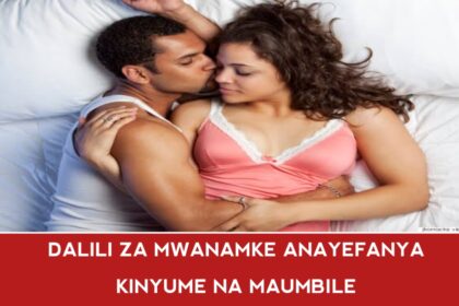Dalili za mwanamke anayefanya kinyume na maumbile