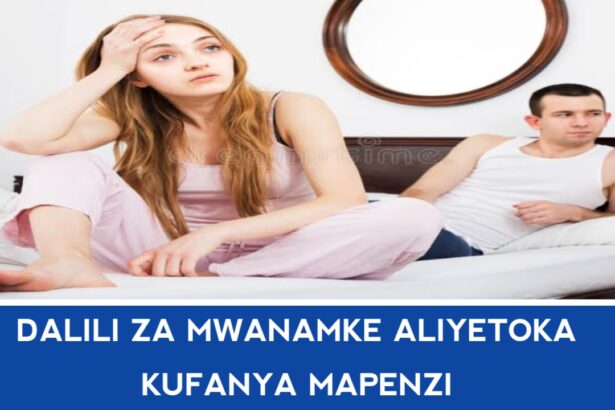 Dalili za mwanamke aliyetoka kufanya mapenzi