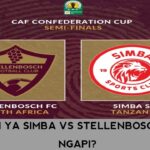Mechi ya simba vs Stellenbosch FC Inachezwa saa ngapi?