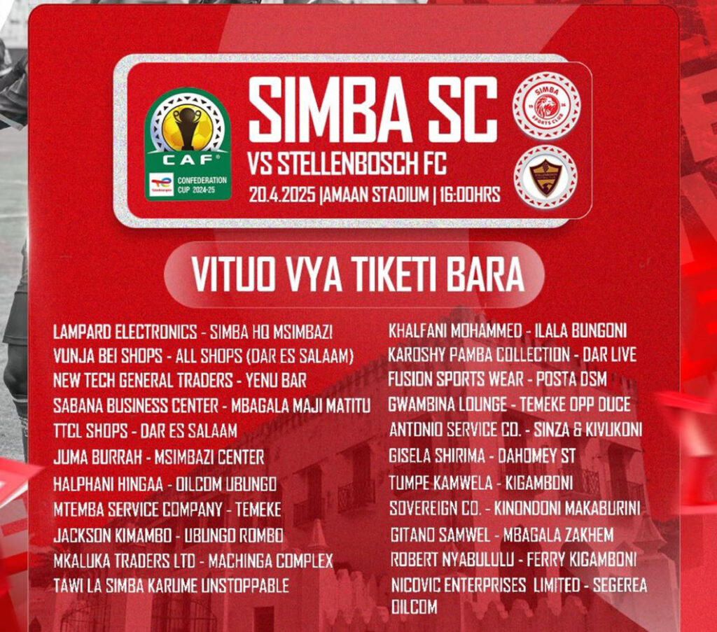 Vituo Vya Kununua Tiketi Mechi ya Simba VS Stellenbosch 20 04 2025