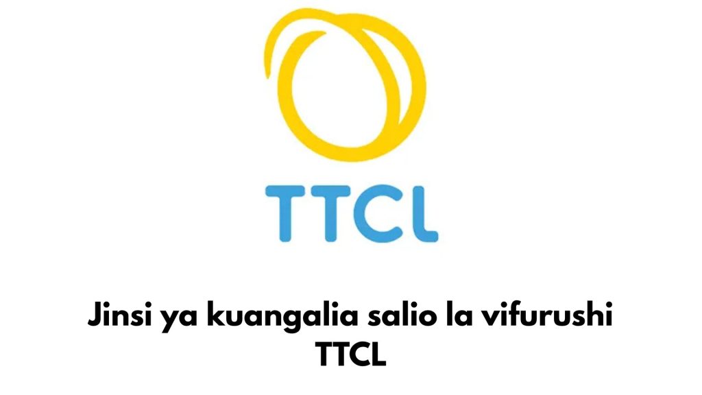 Jinsi ya Kuangalia Salio la Vifurushi TTCL Tanzania
