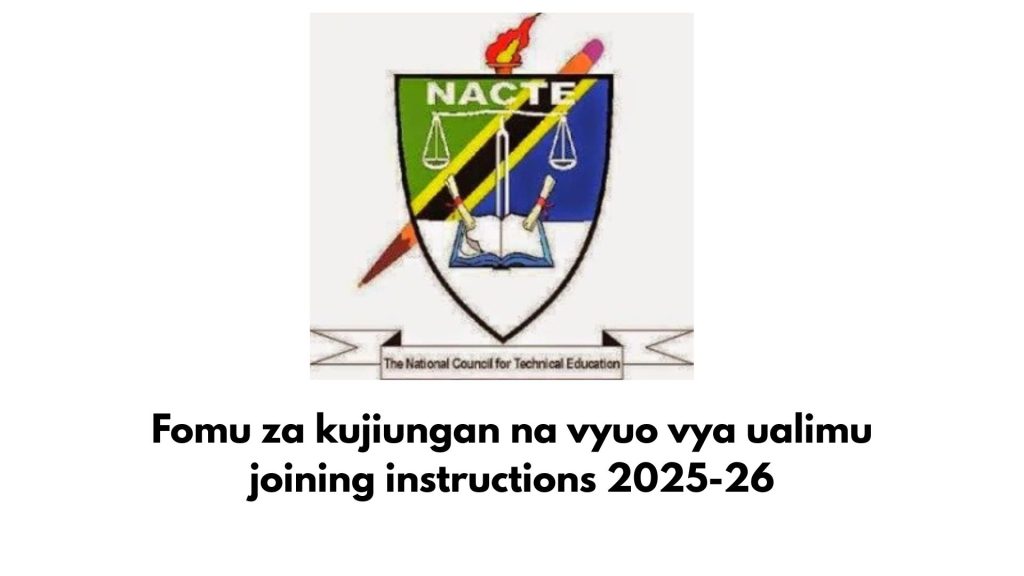 Fomu za kujiunga na Vyuo vya ualimu 2025-2026 (Joining Instructions)
